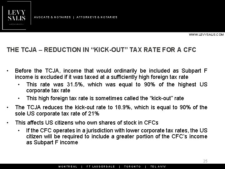 AVOCATS & NOTAIRES | ATTORNEYS & NOTARIES WWW. LEVYSALIS. COM THE TCJA – REDUCTION