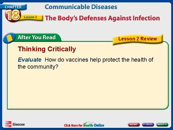 Lesson 2 Review Thinking Critically Evaluate How do vaccines help protect the health of