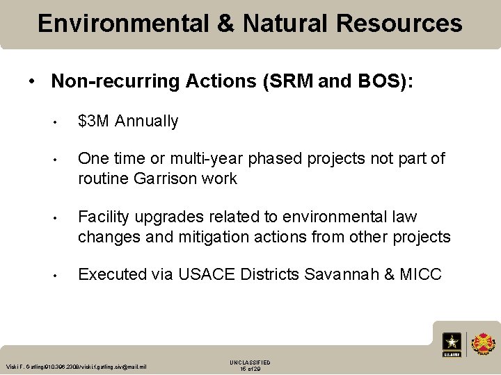 Environmental & Natural Resources • Non-recurring Actions (SRM and BOS): • $3 M Annually