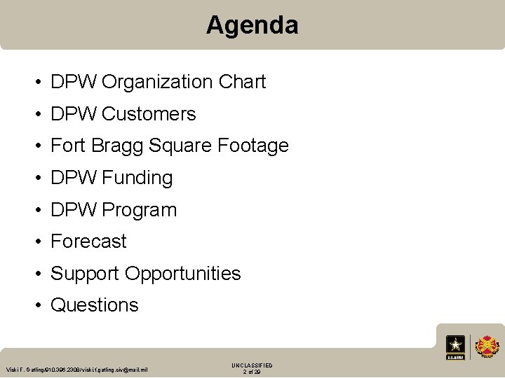 Agenda • DPW Organization Chart • DPW Customers • Fort Bragg Square Footage •