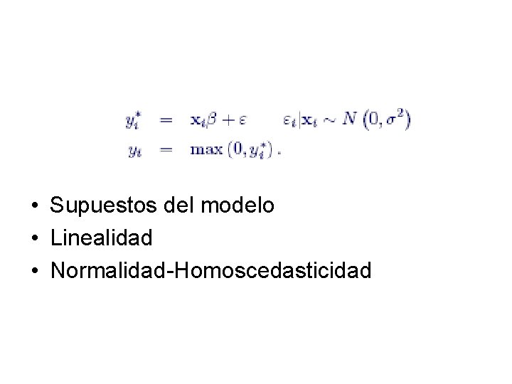  • Supuestos del modelo • Linealidad • Normalidad-Homoscedasticidad 