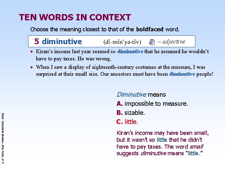 TEN WORDS IN CONTEXT Choose the meaning closest to that of the boldfaced word.