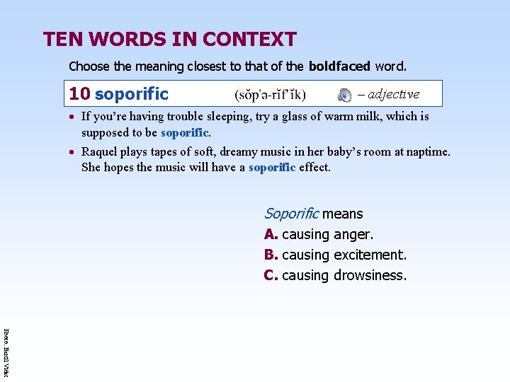 TEN WORDS IN CONTEXT Choose the meaning closest to that of the boldfaced word.