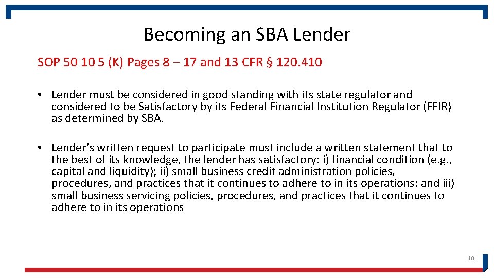 Becoming an SBA Lender SOP 50 10 5 (K) Pages 8 – 17 and