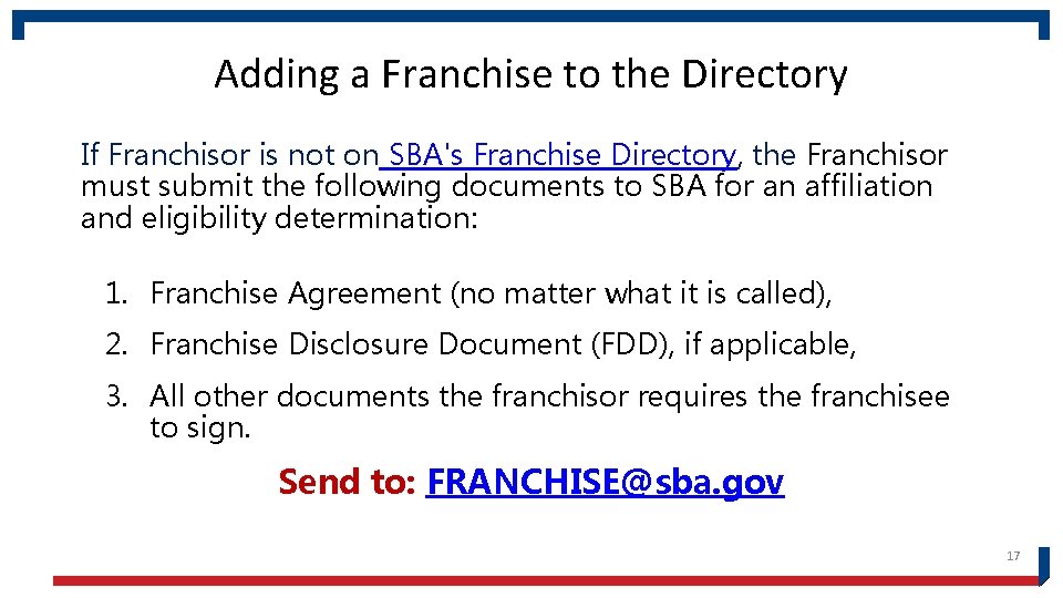 Adding a Franchise to the Directory If Franchisor is not on SBA's Franchise Directory,