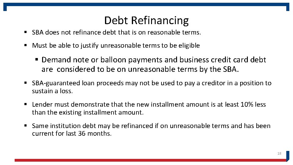 Debt Refinancing § SBA does not refinance debt that is on reasonable terms. §