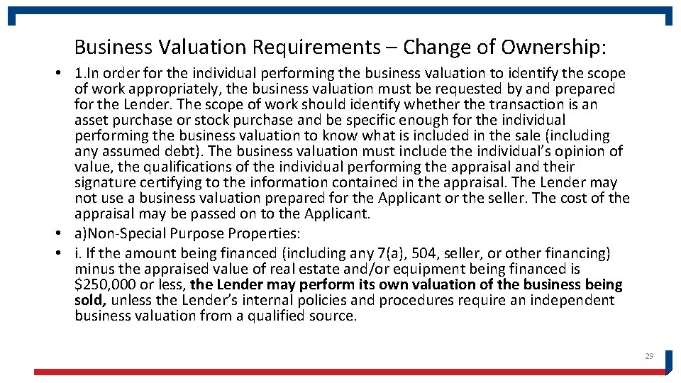 Business Valuation Requirements – Change of Ownership: • 1. In order for the individual