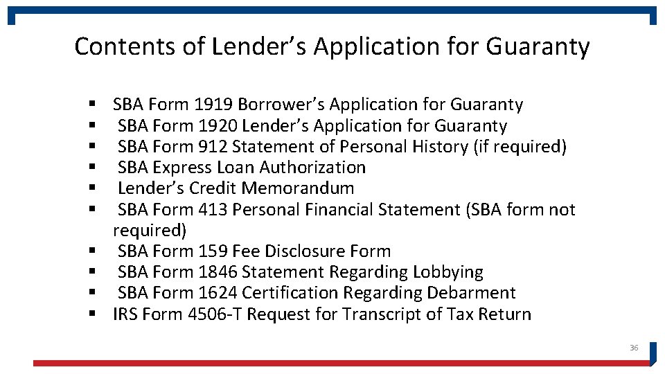 Contents of Lender’s Application for Guaranty § SBA Form 1919 Borrower’s Application for Guaranty