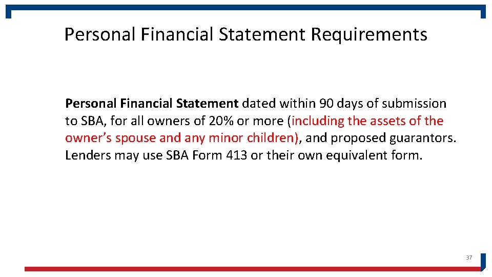 Personal Financial Statement Requirements Personal Financial Statement dated within 90 days of submission to