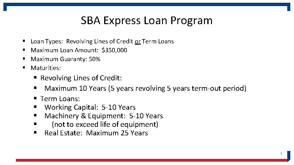 SBA Express Loan Program § § Loan Types: Revolving Lines of Credit or Term