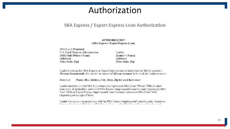 Authorization SBA Express / Export Express Loan Authorization 44 