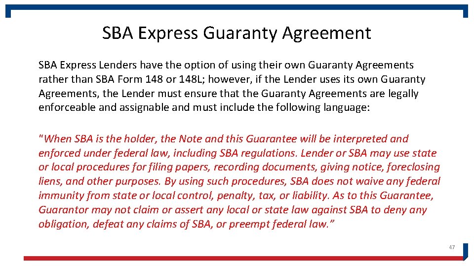 SBA Express Guaranty Agreement SBA Express Lenders have the option of using their own