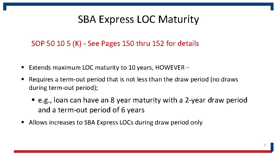 SBA Express LOC Maturity SOP 50 10 5 (K) - See Pages 150 thru