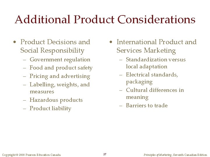 Additional Product Considerations • Product Decisions and Social Responsibility • International Product and Services