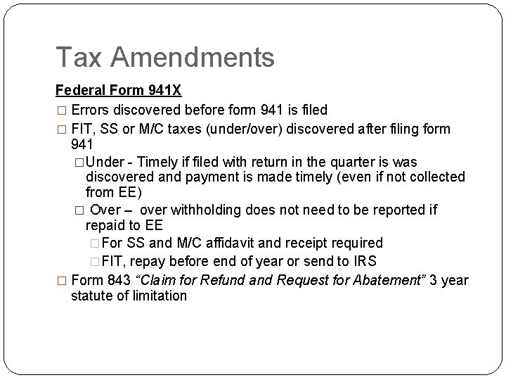 Tax Amendments Federal Form 941 X � Errors discovered before form 941 is filed