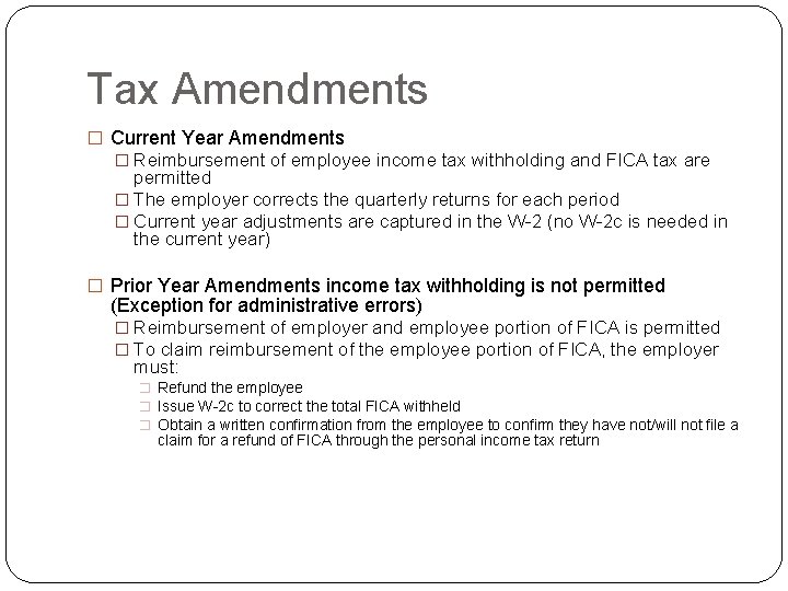 Tax Amendments � Current Year Amendments � Reimbursement of employee income tax withholding and