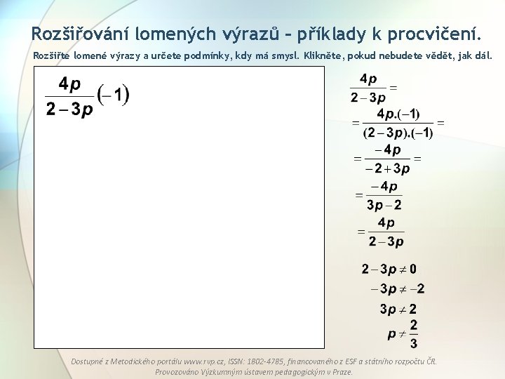 Rozšiřování lomených výrazů – příklady k procvičení. Rozšiřte lomené výrazy a určete podmínky, kdy