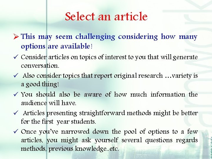 Select an article Ø This may seem challenging considering how many options are available!