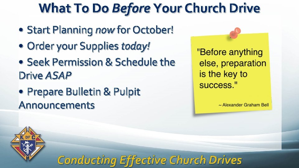 What To Do Before Your Church Drive • Start Planning now for October! •