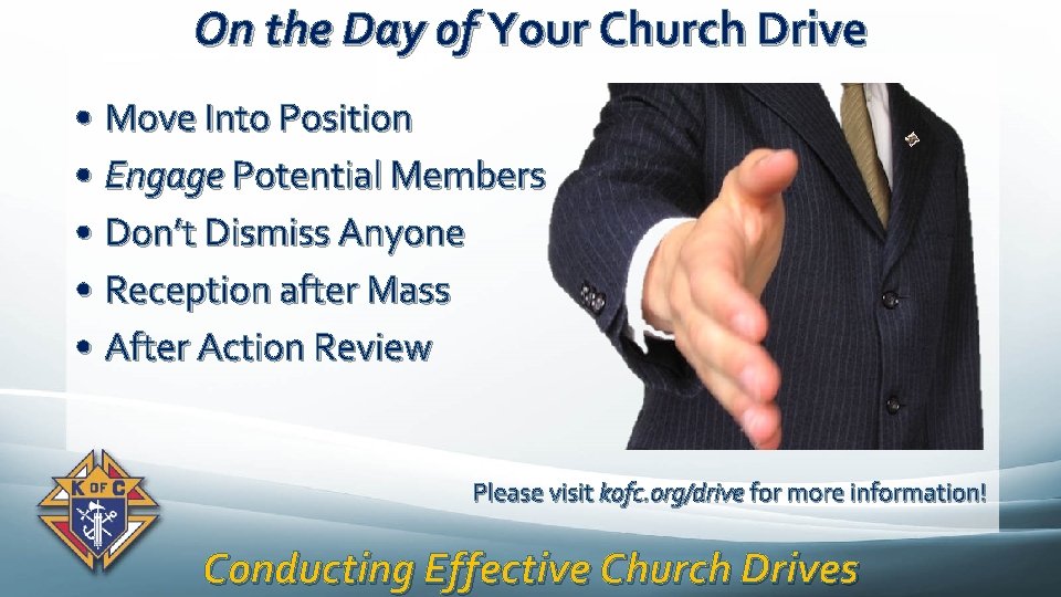 On the Day of Your Church Drive • Move Into Position • Engage Potential