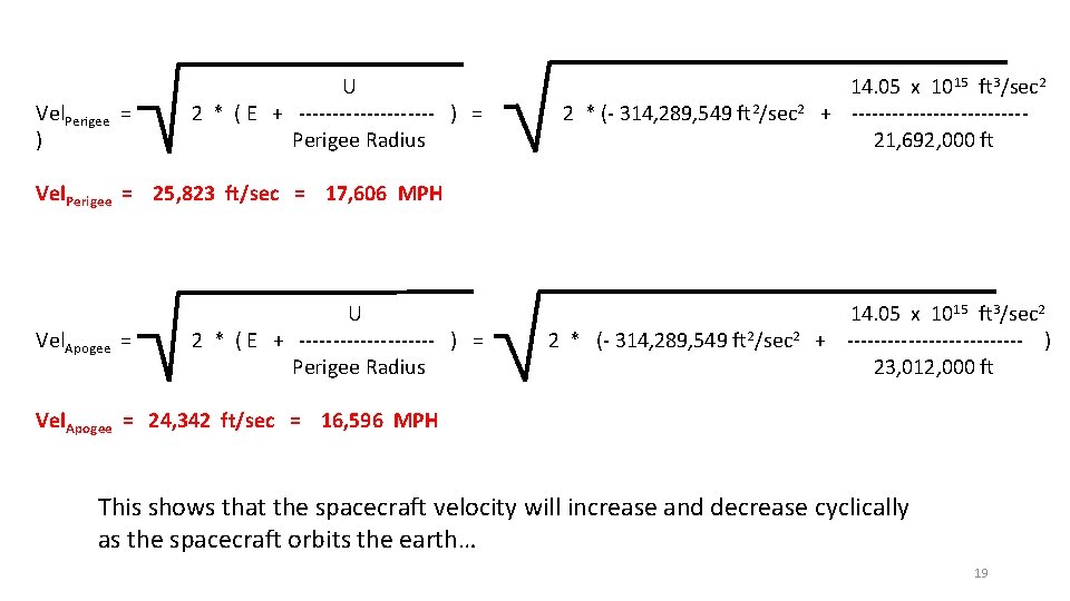 Vel. Perigee = ) U 2 * ( E + ---------- ) = Perigee