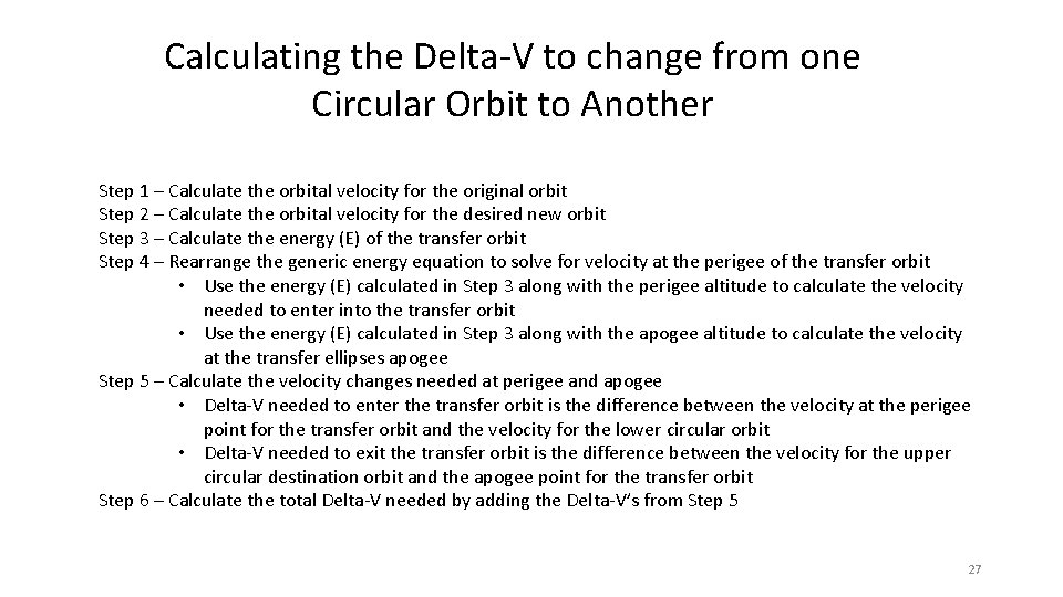 Calculating the Delta-V to change from one Circular Orbit to Another Step 1 –