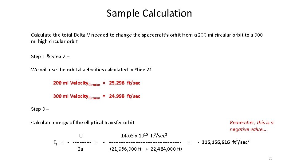 Sample Calculation Calculate the total Delta-V needed to change the spacecraft’s orbit from a