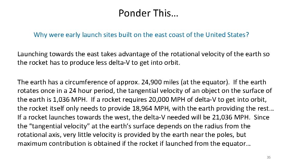Ponder This… Why were early launch sites built on the east coast of the