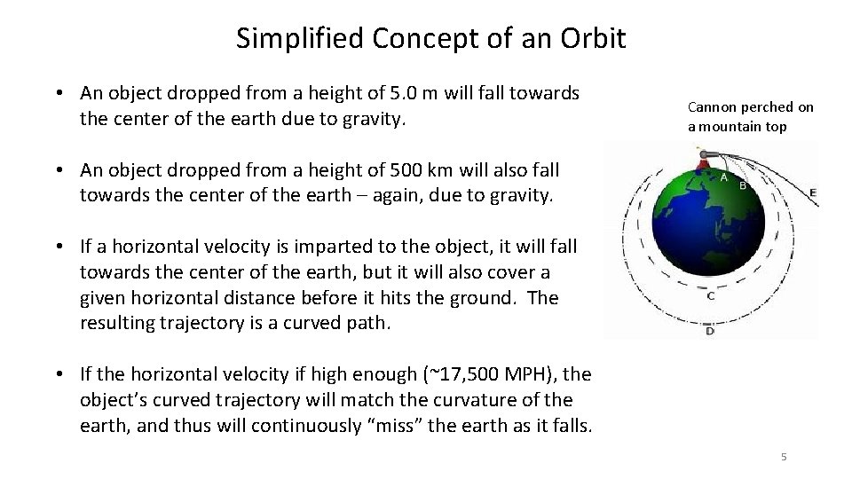 Simplified Concept of an Orbit • An object dropped from a height of 5.