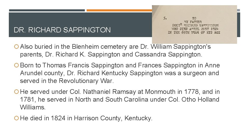 DR. RICHARD SAPPINGTON Also buried in the Blenheim cemetery are Dr. William Sappington's parents,