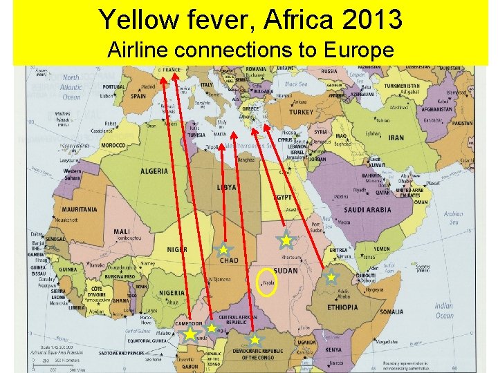 Yellow fever, Africa 2013 Airline connections to Europe 