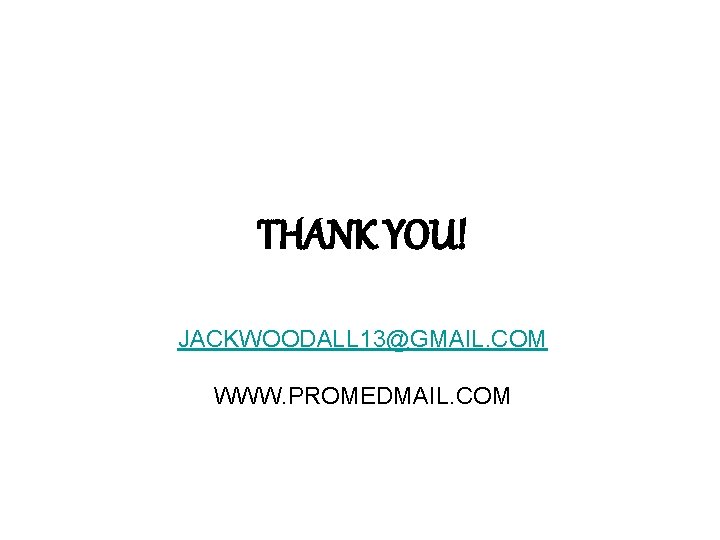 THANK YOU! JACKWOODALL 13@GMAIL. COM WWW. PROMEDMAIL. COM 