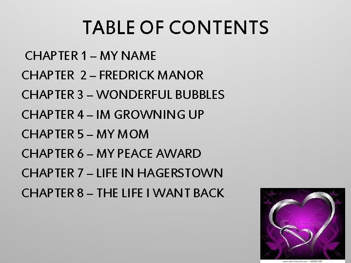 TABLE OF CONTENTS CHAPTER 1 – MY NAME CHAPTER 2 – FREDRICK MANOR CHAPTER