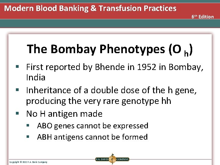 Modern Blood Banking & Transfusion Practices 6 th Edition The Bombay Phenotypes (O h)