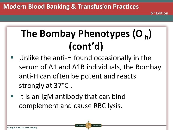 Modern Blood Banking & Transfusion Practices 6 th Edition The Bombay Phenotypes (O h)