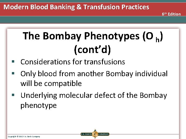 Modern Blood Banking & Transfusion Practices 6 th Edition The Bombay Phenotypes (O h)