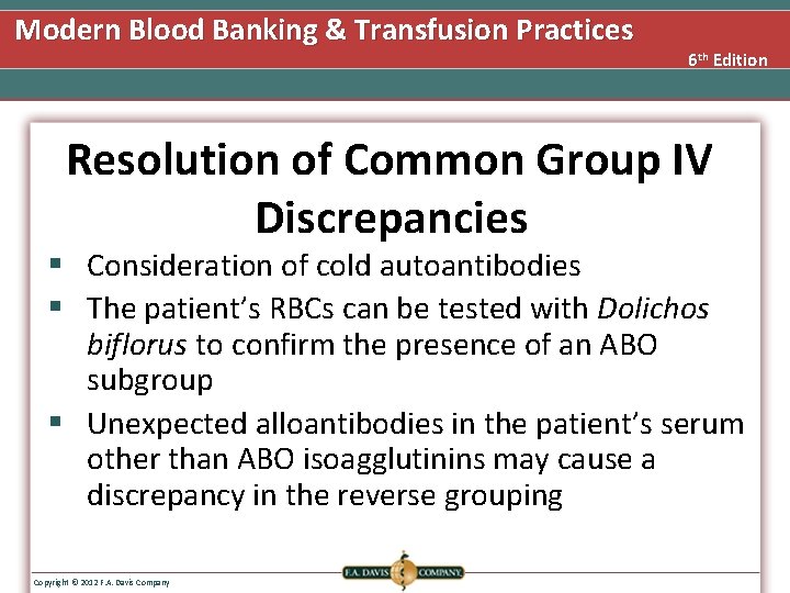 Modern Blood Banking & Transfusion Practices 6 th Edition Resolution of Common Group IV