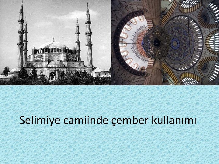 Selimiye camiinde çember kullanımı Selimiye camiinde çember kullanımı