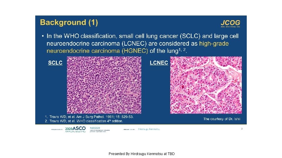 Slide 2 Presented By Hirotsugu Kenmotsu at TBD 