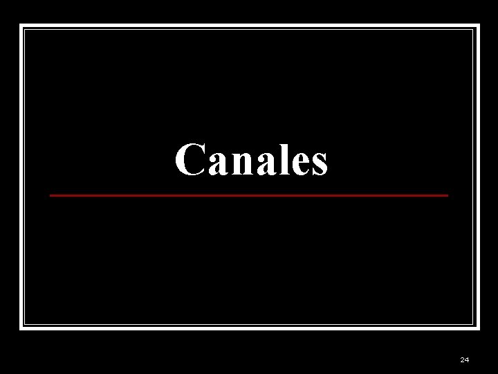 Canales 24 