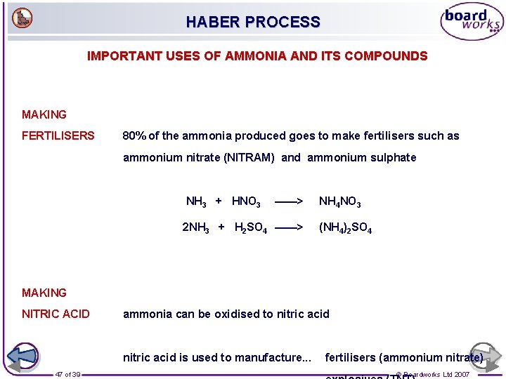 HABER PROCESS IMPORTANT USES OF AMMONIA AND ITS COMPOUNDS MAKING FERTILISERS 80% of the