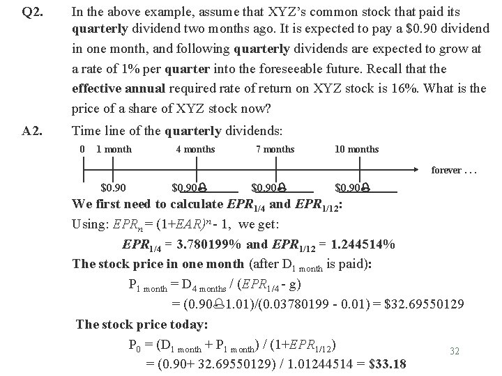 Q 2. In the above example, assume that XYZ’s common stock that paid its