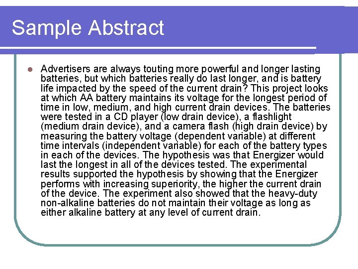 Sample Abstract l Advertisers are always touting more powerful and longer lasting batteries, but Sample Abstract l Advertisers are always touting more powerful and longer lasting batteries, but