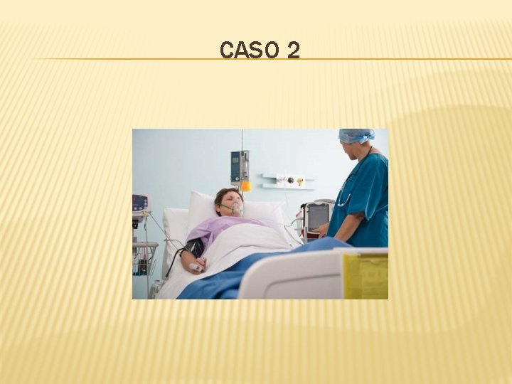 CASO 2 