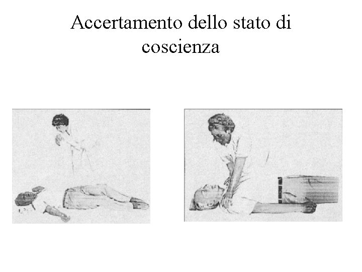 Accertamento dello stato di coscienza 