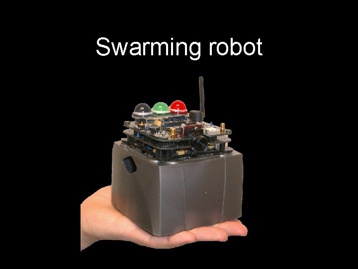 Swarming robot 