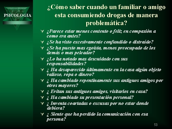 ¿Cómo saber cuando un familiar o amigo esta consumiendo drogas de manera problemática? PSICOLOGIA