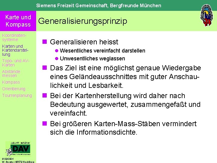 Siemens Freizeit Gemeinschaft, Bergfreunde München Karte und Kompass Koordinatensysteme Karten und Kartendarstellung Topo- und