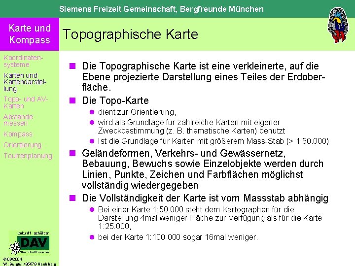 Siemens Freizeit Gemeinschaft, Bergfreunde München Karte und Kompass Koordinatensysteme Karten und Kartendarstellung Topo- und