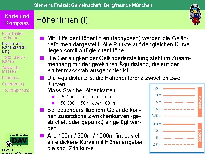 Siemens Freizeit Gemeinschaft, Bergfreunde München Karte und Kompass Koordinatensysteme Karten und Kartendarstellung Topo- und